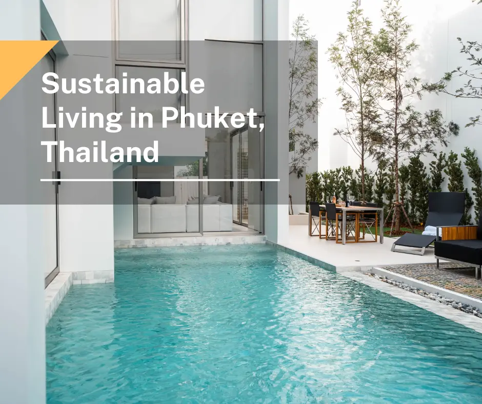 Sustainable Living in Phuket, Thailand